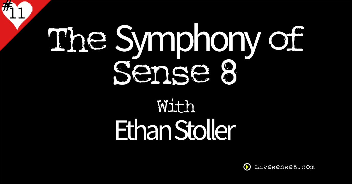 LS8 11: [Interview] The Symphony of Sense8 With Music Editor Ethan Stoller