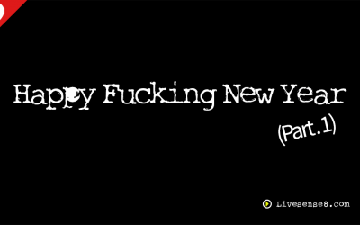 LS8 25: Happy F*cking New Year, Part One