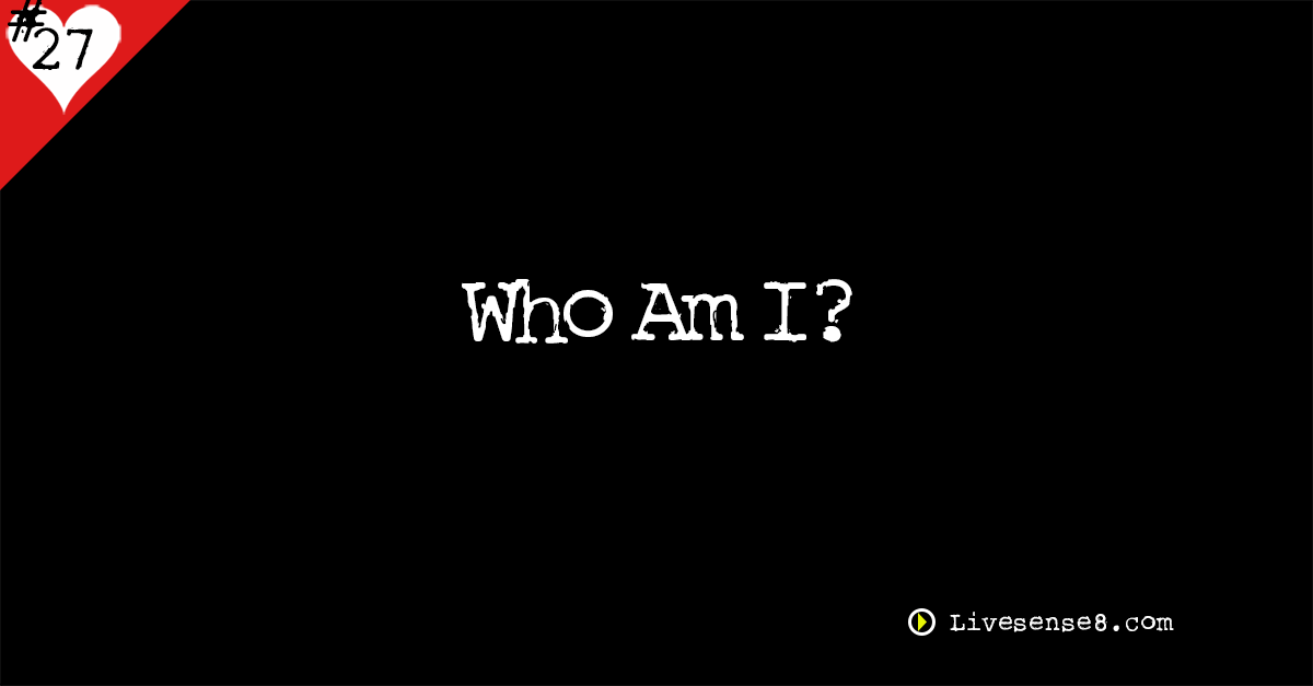 LS8 27: Who Am I?