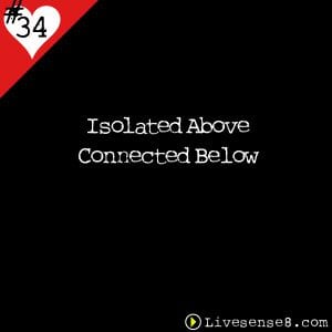 LS8 34 Isolated Above Connected Below - LiveSense8.com - The Live sense8 Podcast Cover Image